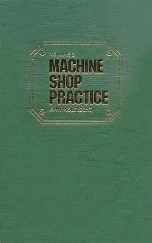 Machine Shop Practice, Vol. 1 (Volume 1)