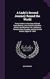 A Lady's Second Journey Round the World: From London to the Cape of Good Hope, Borneo, Java, Sumatra, Celebes, Ceram, the Moluccas, Etc., California, ... Ecuador, and the United States, Pages 91-1625