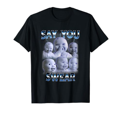 Say You Swear Ai Niche Baby Holding Back Laugh Genz Funny Meme Tee T-Shirt