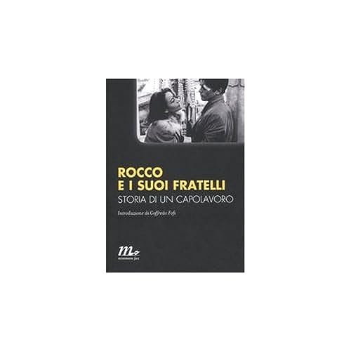 Minimum Fax Cinema Rocco E I Suoi Fratelli. Storia Di Un Capolavoro