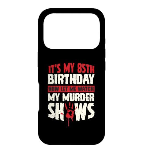 It's My 85th Birthday Now Let Me Watch My Murder Show �X�}�z�P�[�X iPhone 17 Pro �p