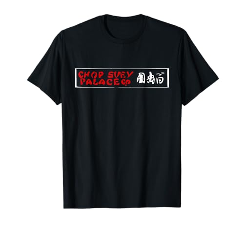 Chop Suey Palace T-shirt restaurant chinois T-Shirt