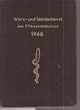 Notizbuch für den Warn- und Meldedienst des Pflanzenschutzes 1960