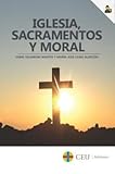 ceu san pablo  Iglesia, sacramentos y moral: 2 (Ciencias de la Educación)