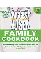 The Biggest Loser Family Cookbook : Budget-Frie... B011YUDRW2 Book Cover