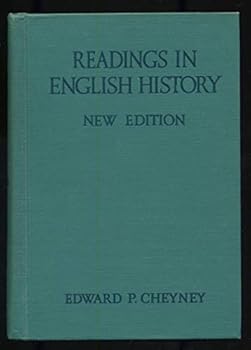 Readings in English History Drawn from the Original Sources Intended to Illustrate a Short History of England