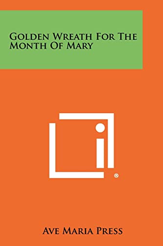 Golden Wreath For The Month Of Mary