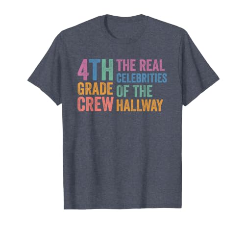 4th Fourth Grade Crew The Real Celebrities of the Hallway T-Shirt, Men, Heather Blue, Medium