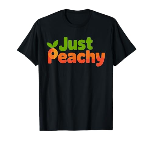 Just Peach Fresh Fruit Peach Summer Loving Peachy Girls Camiseta