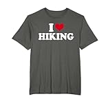 I Love Hiking Hiking T-Shirt