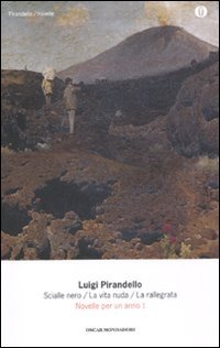 Novelle per un anno: Scialle nero-La vita nuda-La rallegrata: 1 Novelle per un anno: Scialle nero-La vita nuda-La rallegrata: 1