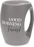 Pavilion - Good Morning Friend - Gray Huggable Hand Warming 16 oz Coffee Cup Mug