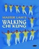 Master Lam's Walking Chi Kung