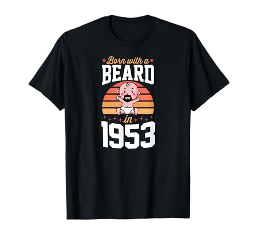 Festa di compleanno retrò "Born With A Beard In 1953" per Beard Dad Maglietta