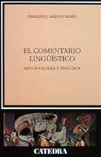 El comentario lingüístico: Metodología y práctica (Lingüística)