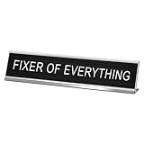 Fixer Of Everything Funny Desk Signs for Office, Novelty Nameplate Office Decor Black Desk Plaque for Women Men Coworker Gift Home Supply Accessories 10 x 2"