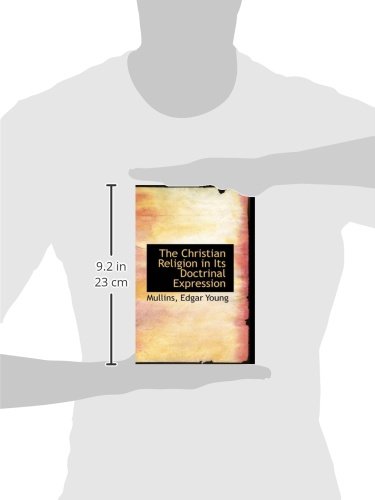 The Christian Religion in Its Doctrinal Expression