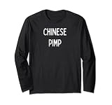 Fun Graphic-Chinese Pimp Long Sleeve T-Shirt