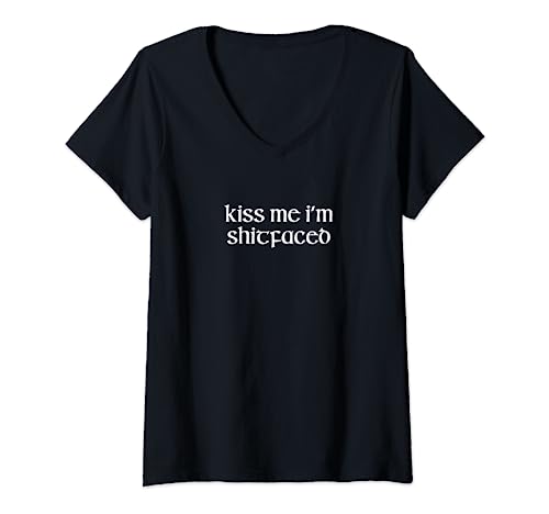 Kiss Me I'm Shitfaced St. Paddys Day - Camisa irlandesa para beber Camiseta Cuello V