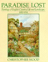 Paradise Lost: Paintings of English Country Life and Landscape, 1850-1914