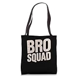 Bro Squad Fraternity Brotherhood Bond Tote Bag
