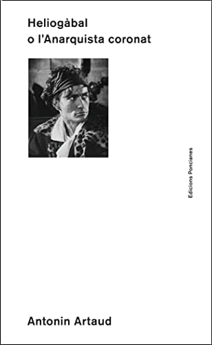 Heliogabal O L'anarquista Coronat: 2 (Bèsties Butxaca)