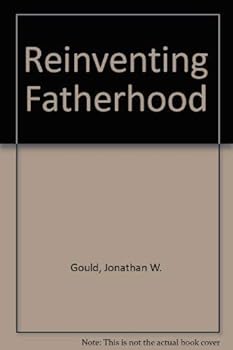 Paperback Reinventing Fatherhood Book