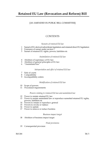 Retained EU Law (Revocation and Reform) Bill [as amended in Public Bill Committee] (House of Commons) HCB 204