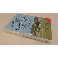 The History of Derbyshire County Cricket Club.