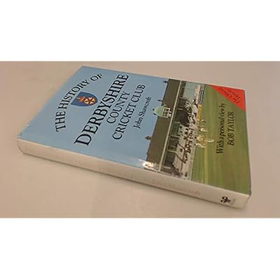 The History of Derbyshire County Cricket Club.