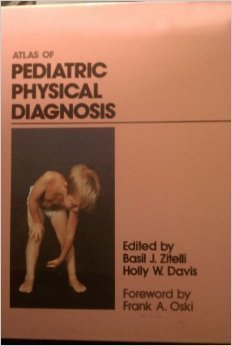 Atlas of pediatric physical diagnosis 0912143053 Book Cover