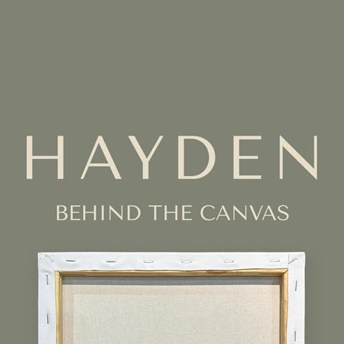 Hayden: Behind the Canvas
