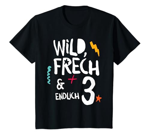 Wild, Frech & endlich 3, Kindergeburtstag dritter Geburtstag T-Shirt