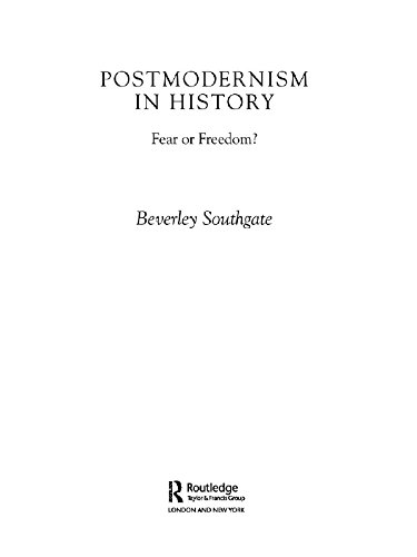 Postmodernism in History: Fear or Freedom?