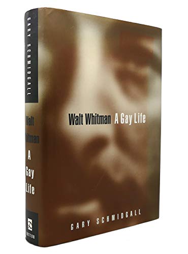 Walt Whitman: A Gay Life