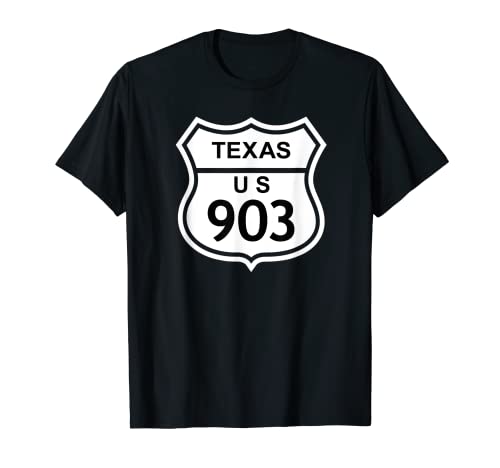 903 Código de área de Texas, Regalo del estado de inicio de la autopista TX Camiseta