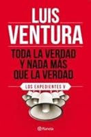 Toda la verdad y nada mas que la verdad 9504930638 Book Cover