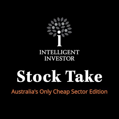 Stock Take: Australia's Only Cheap Sector Edition Podcast Por arte de portada