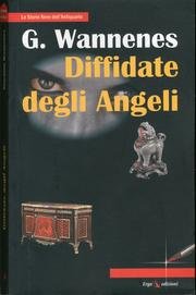 Diffidate degli angeli