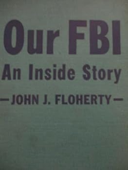 Hardcover Our FBI an Inside Story Book