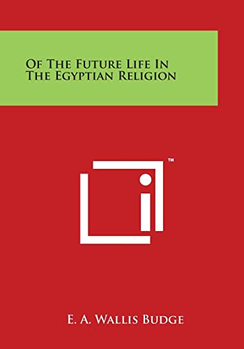 Of the Future Life in the Egyptian Religion