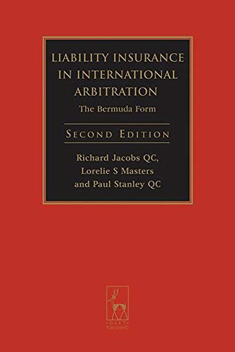 Liability Insurance In International Arbitration: The Bermuda Form (Second Edition) #TOP3