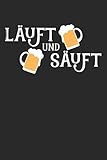 Bier Tasting Buch: Dein persönliches Verkostungsbuch zum selber ausfüllen ♦ für über 100 verschiedene Bier Sorten, Craft Beer, Pils, Pale Ale oder IPA ... ♦ Motiv: Läuft und säuft (German Edition)