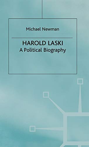 Harold Laski: A Political Biography