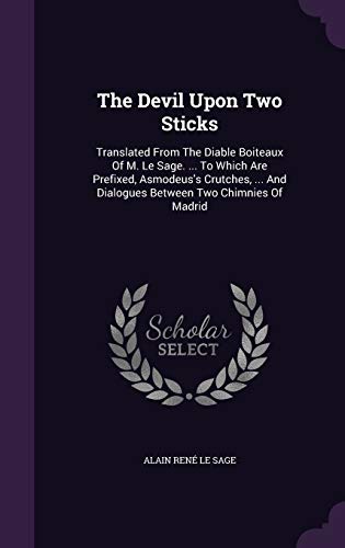 The Devil Upon Two Sticks: Translated From The ... 1343430887 Book Cover