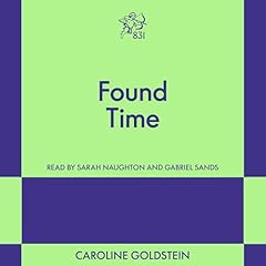 Found Time Audiolibro Por Caroline Goldstein arte de portada