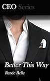 la belle vie film arte  Better This Way (CEO Series Book 6) (English Edition)