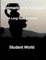 Summarized & Analyzed: "A Long Walk to Water" 1792637365 Book Cover