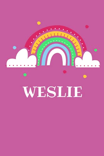  Weslie Notebook: Lined Notebook with personalized name, 6x9\'\', 100 pages, matte cover