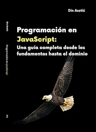 Programación en JavaScript: Una guía completa desde los fundamentos ...